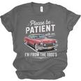 Fun Vintage Car Please Be Patient With Me I'm From The 1900s Unisex Jersey T-Shirt Fun Vintage Car Please Be Patient With Me I'm From The 1900s Unisex Jersey T-Shirt