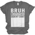 Funny College School Graduation 2025 I Graduated Sign My Unisex Jersey T-Shirt