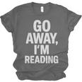 Go Away I'm Reading Book Lover Bookworm Introvert Sarcastic Unisex Jersey T-Shirt Go Away I'm Reading Book Lover Bookworm Introvert Sarcastic Unisex Jersey T-Shirt