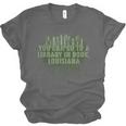Go To a Library In Book Louisiana Pun LA Joke Baton Rouge Unisex Jersey T-Shirt
