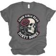 Good Girls Read Dirty Books Smut Reader Dark Romance Skull Unisex Jersey T-Shirt