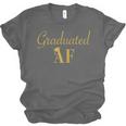 GradShirt For Women Graduated AF Graduation GIft Unisex Jersey T-Shirt