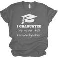 I Graduated I'Ve Never Felt Knowledgebler Graduation Unisex Jersey T-Shirt