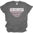 Graduation PhD Tee Bachelors Tee Masters Degree Shirts Unisex Jersey T-Shirt