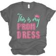 Graduation Tee This Is My Prom Dress 2021 Graduate Unisex Jersey T-Shirt