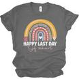 HAPPY LAST OF DAY SCHOOL Rainbow Teacher Student Graduation Unisex Jersey T-Shirt