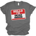Hello I'm Dead Inside Name Tag Sarcastic Introvert Unisex Jersey T-Shirt Hello I'm Dead Inside Name Tag Sarcastic Introvert Unisex Jersey T-Shirt