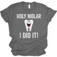 Holy Molar I Did It Dental Hygienist Graduation Unisex Jersey T-Shirt