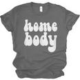 Homebody Introvert I Want To Stay Home Quiet Please Unisex Jersey T-Shirt