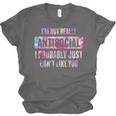 I'm Not Antisocial I Probably Just Don't Like You Introvert Unisex Jersey T-Shirt