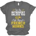 Im Introvert Unless You Talk About French Horns Unisex Jersey T-Shirt
