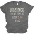 Introvert But Willing To Discuss Birds Bird Watching Birding Unisex Jersey T-Shirt