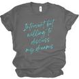 Introvert But Willing To Discuss My Dreams Unisex Jersey T-Shirt