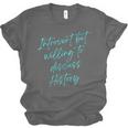 Introvert But Willing To Discuss History Unisex Jersey T-Shirt