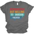 Introverted But Willing To Discuss Theater Unisex Jersey T-Shirt