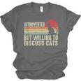 Introverted But Willing To Discuss Cats Kitten Pet Lover Unisex Jersey T-Shirt