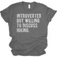 Introverted But Willing To Discuss Hiking Quote Unisex Jersey T-Shirt
