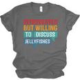 Introverted But Willing To Discuss Jellyfishes Unisex Jersey T-Shirt Introverted But Willing To Discuss Jellyfishes Unisex Jersey T-Shirt