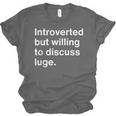 Introverted But Willing To Discuss Luge Introverts Unisex Jersey T-Shirt