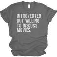 Introverted But Willing To Discuss Movies Quote Unisex Jersey T-Shirt