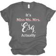 Its Esq Actually Female Lawyer Graduation Pass The Bar Exam Unisex Jersey T-Shirt