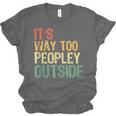 It's Way Too Peopley Outside Introvert Sarcastic Vintage Unisex Jersey T-Shirt