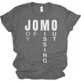 JOMO Joy Of Missing Out Sarcastic Introvert Unisex Jersey T-Shirt JOMO Joy Of Missing Out Sarcastic Introvert Unisex Jersey T-Shirt