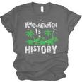 Kindergarten Is History Dinosaur Graduation Unisex Jersey T-Shirt