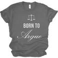 Lawyer Born To Argue Law Student Graduation Attorney Unisex Jersey T-Shirt