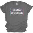 Life Of The Introvert Party Extroverted Introvert Unisex Jersey T-Shirt Life Of The Introvert Party Extroverted Introvert Unisex Jersey T-Shirt