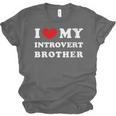 I Love My Introvert Brother I Heart My Introvert Brother Unisex Jersey T-Shirt