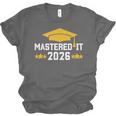 Masters Degree Graduation Mastered It Class Of 2026 Graduate Unisex Jersey T-Shirt