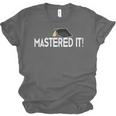 Masters Graduation Mastered It Tee For Him Her Unisex Jersey T-Shirt