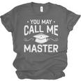You May Call Me Master Masters Degree Graduation Unisex Jersey T-Shirt