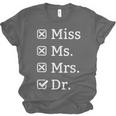 Miss Mrs Ms Dr Doctorate Doctor Graduation Unisex Jersey T-Shirt