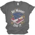 My Mommy Did It Mom Graduation Unisex Jersey T-Shirt