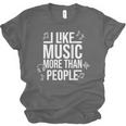 I Like Music More Than People Music Lover & Introvert Unisex Jersey T-Shirt