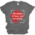 Not Booked Or Busy Just Not Coming Introvert Unisex Jersey T-Shirt Not Booked Or Busy Just Not Coming Introvert Unisex Jersey T-Shirt