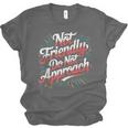 Not Friendly Do Not Approach Introvert Antisocial Unisex Jersey T-Shirt