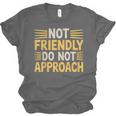 Not Friendly Do Not Approach Introvert Antisocial Unisex Jersey T-Shirt Not Friendly Do Not Approach Introvert Antisocial Unisex Jersey T-Shirt