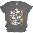 Nurse Mom My Mommy Did It And She Did It For Me Graduation Unisex Jersey T-Shirt