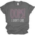 Oops I Don't Care Humor Small Talk Hater Introvert Unisex Jersey T-Shirt Oops I Don't Care Humor Small Talk Hater Introvert Unisex Jersey T-Shirt