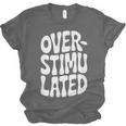 OVERSTIMULATED Introvert Social Mode Sensory Overload Unisex Jersey T-Shirt OVERSTIMULATED Introvert Social Mode Sensory Overload Unisex Jersey T-Shirt