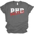 PHD Nailed It Graduation Doctorate Graduate Unisex Jersey T-Shirt