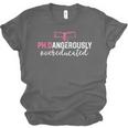 PhD Shirt Dangerously Overeducated Graduation Unisex Jersey T-Shirt