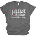 Please Hesitate To Contact Me Introvert Unisex Jersey T-Shirt