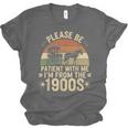 Please Ne Patient With Me I'm From The 1900s Unisex Jersey T-Shirt Please Ne Patient With Me I'm From The 1900s Unisex Jersey T-Shirt