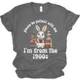 Please Be Patient With Me I'm From The 1900s Bunny 90s Unisex Jersey T-Shirt Please Be Patient With Me I'm From The 1900s Bunny 90s Unisex Jersey T-Shirt