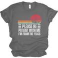 Please Be Patient With Me I'm From The 1900s Fathers Day Unisex Jersey T-Shirt