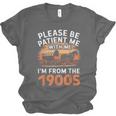 Please Be Patient With Me I'm From The 1900s Old Unisex Jersey T-Shirt